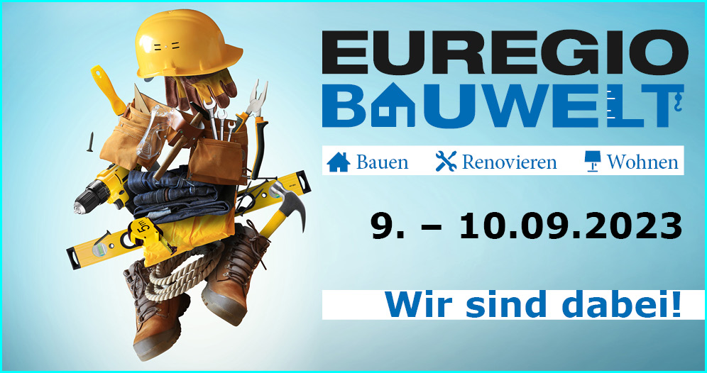 EUREGIO BAUWELT 2023 – Wann? – 09. – 10.09.2023